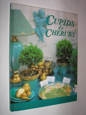 Imagen del vendedor de Cupids and Cherubs : Divine Inspirations in Craft and Decorating a la venta por Manyhills Books