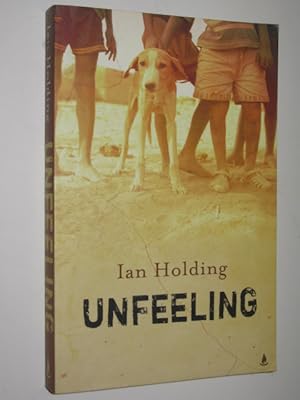 Imagen del vendedor de Unfeeling a la venta por Manyhills Books