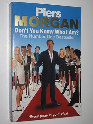 Seller image for Don't You Know Who I Am? for sale by Manyhills Books