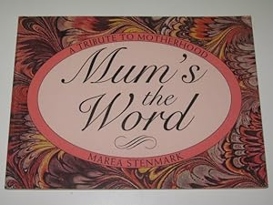 Image du vendeur pour Mum's the Word mis en vente par Manyhills Books