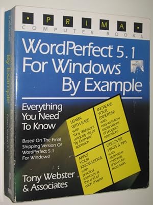 Wordperfect 5.1 for Windows by Example : Everything You Need to Know