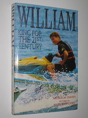 Seller image for William: King for the 21st Century for sale by Manyhills Books