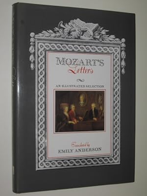 Immagine del venditore per Mozart's Letters : An Illustrated Selection venduto da Manyhills Books