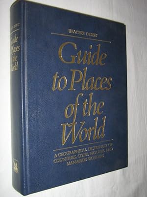 Bild des Verkufers fr Guide to Places of the World : A Geographical Dictionary of Countries, Cities, Natural and Man-made Wonders zum Verkauf von Manyhills Books