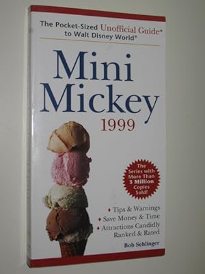 Immagine del venditore per Mini Mickey : The Pocket-Sized Unofficial Guide to Walt Disney World 1999 venduto da Manyhills Books