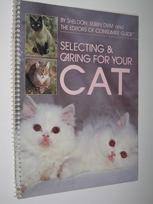 Seller image for Selecting & Caring for Your Cat for sale by Manyhills Books