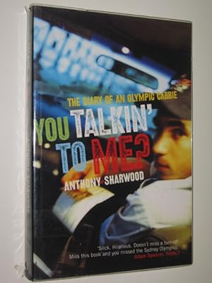 Immagine del venditore per You Talkin' to Me? : The Diary of an Olympic Cabbie venduto da Manyhills Books