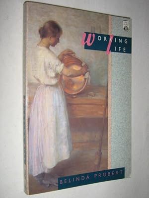 Seller image for Working Life : Arguments About Work In Australian Society for sale by Manyhills Books