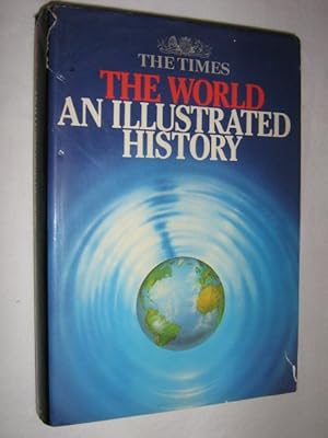 Seller image for The World: An Illustrated History for sale by Manyhills Books