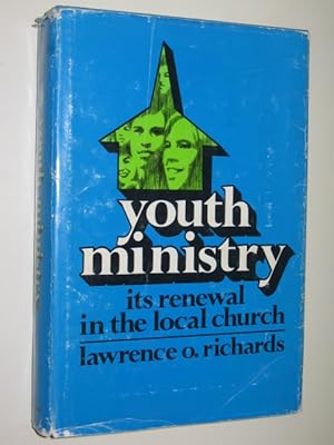 Immagine del venditore per Youth Ministry: Its Renewal in the Local Church venduto da Manyhills Books