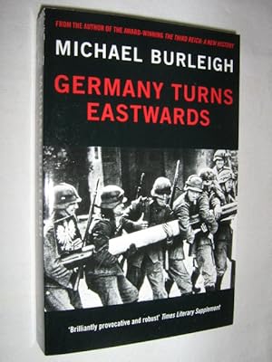 Seller image for Germany Turns Eastwards : A Study of Ostforschung in the Third Reich for sale by Manyhills Books