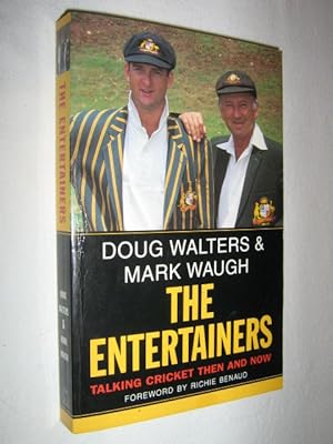Seller image for The Entertainers : Talking Cricket Then and Now for sale by Manyhills Books