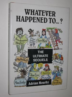 Seller image for Whatever Happened to .? : The Ultimate Sequels Book for sale by Manyhills Books