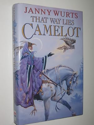Imagen del vendedor de That Way Lies Camelot a la venta por Manyhills Books