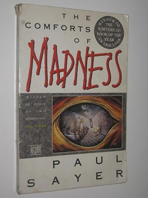The Comforts of Madness