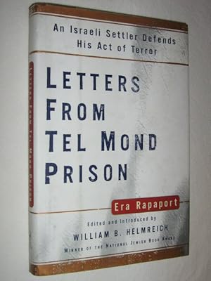 Letters from Tel Mond Prison : An Israeli Settler Defends His Act of Terror