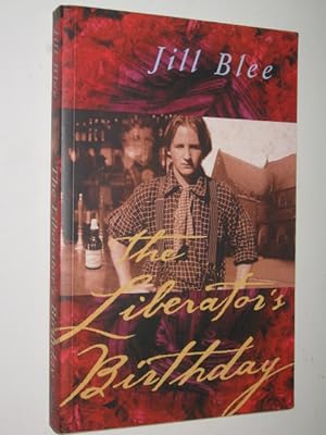 Immagine del venditore per The Liberator's Birthday venduto da Manyhills Books