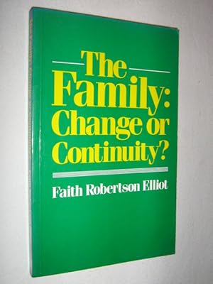 Bild des Verkufers fr The Family : Change or Continuity zum Verkauf von Manyhills Books