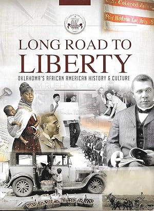 Image du vendeur pour Long Road to Liberty: Oklahoma's African American History & Culture mis en vente par Armadillo Books