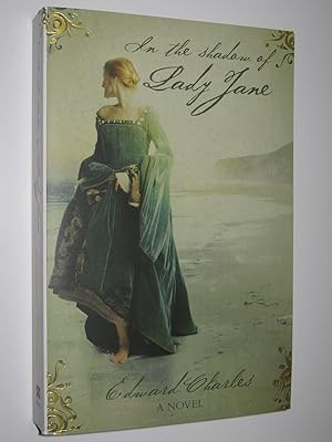 Image du vendeur pour In the Shadow of Lady Jane mis en vente par Manyhills Books