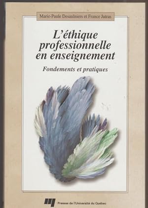 Bild des Verkufers fr L'thique professionnelle en enseignement : Fondements et pratiques zum Verkauf von Livres Norrois