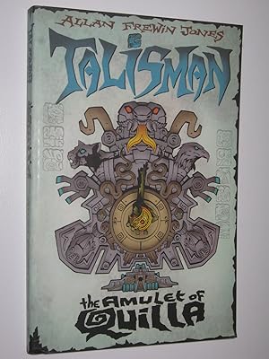 Seller image for The Amulet of Quilla - Talisman Series #3 for sale by Manyhills Books