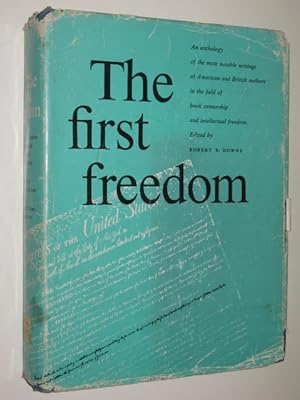 The First Freedom : Liberty and Justice in the World of Books and Reading