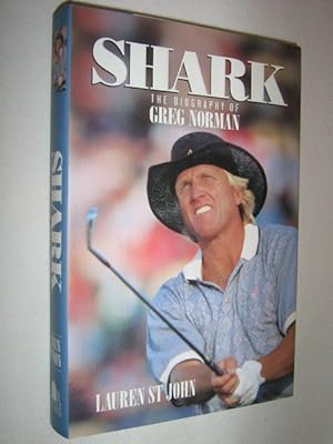 Immagine del venditore per Shark: The Biography of Greg Norman venduto da Manyhills Books