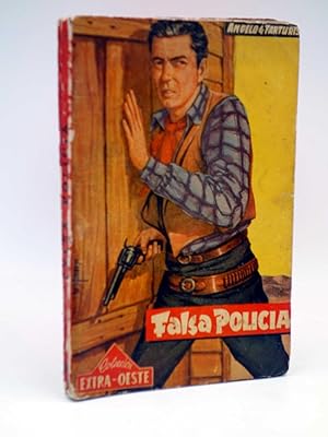 COLECCIÓN EXTRA OESTE 497. FALSA POLICIA (Angelo de Tarturis) Rollán, 1958