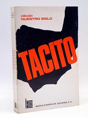 COLECCIÓN NUESTRO SIGLO. TÁCITO (VVAA) IEE Ibérico Europea de Ediciones, 1975