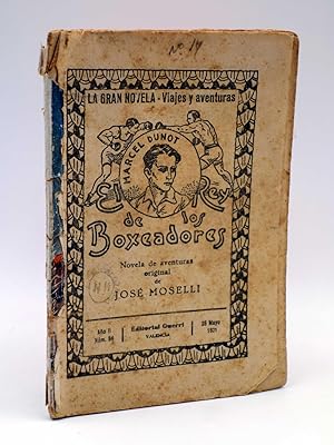 LA GRAN NOVELA VIAJES Y AVENTURAS 54. EL REY DE LOS BOXEADORES 14 (José Moselli) Guerri, 1931