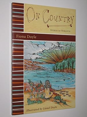 Bild des Verkufers fr On Country : Stories of Nyrlotte zum Verkauf von Manyhills Books