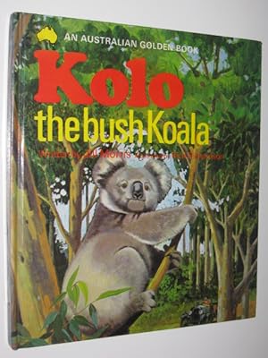 Bild des Verkufers fr Kolo The Bush Koala zum Verkauf von Manyhills Books