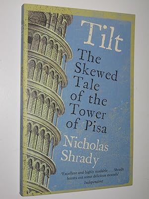 Tilt : The Skewed Tale of the Tower of Pisa