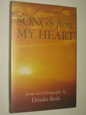 Seller image for Songs from My Heart : Poems and Photographs for sale by Manyhills Books