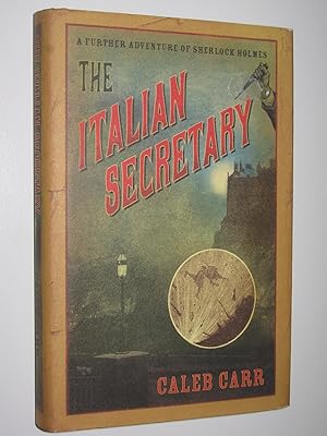 Seller image for The Italian Secretary : A Further Adventure of Sherlock Holmes for sale by Manyhills Books