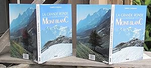 Bild des Verkufers fr La Grande Ronde Autour Du Mont Blanc zum Verkauf von JP MOUNTAIN BOOKS