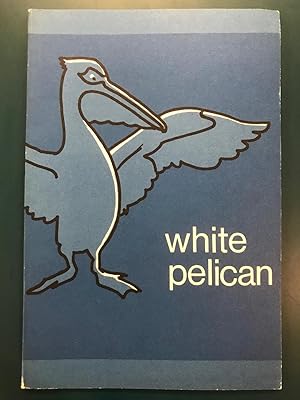 Bild des Verkufers fr White Pelican; a Quarterly Review of the Arts (Spring 1974) zum Verkauf von Regent College Bookstore