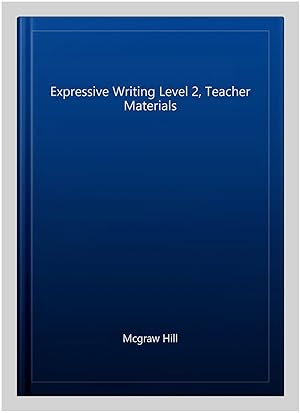 Seller image for Expressive Writing Level 2, Teacher Materials for sale by GreatBookPrices