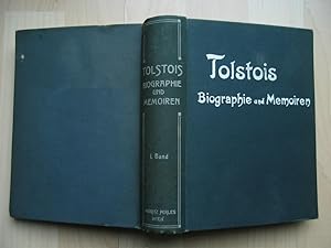 Leo N. Tolstois Biographie und Memoiren. Autobiographische Memoiren, Briefe und biographisches Ma...