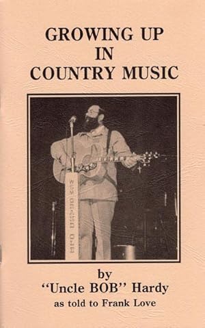 Bild des Verkufers fr GROWING UP IN COUNTRY MUSIC zum Verkauf von BUCKINGHAM BOOKS, ABAA, ILAB, IOBA