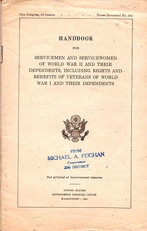 Immagine del venditore per Handbook for Servicemen and Servicewomen of World War II and Their Dependents, Includes Rights and Benefits of Veterans of World War I and Their Dependents venduto da Book Booth