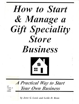 How to Start & Manage a Gift Speciality Store Business Practical Way to Start Your Own Business