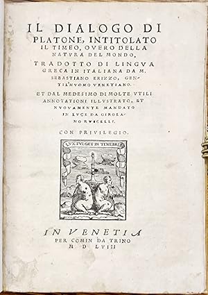 Image du vendeur pour Il dialogo di Platone intitolato Timeo Tradotto di lingua greca in italiana da M. Sebastiano Erizzo. mis en vente par Chaco 4ever Books