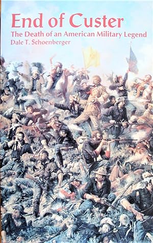 Immagine del venditore per End of Custer. the Death of and American Military Legend venduto da Ken Jackson