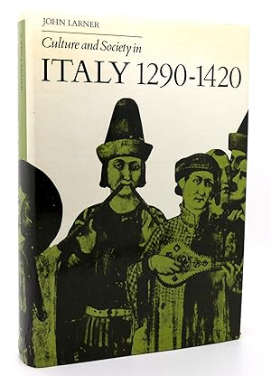 Seller image for CULTURE AND SOCIETY IN ITALY, 1290-1420 Studies in Cultural History for sale by Rare Book Cellar