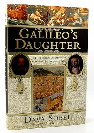 Seller image for GALILEO'S DAUGHTER A Historical Memoir of Science, Faith and Love for sale by Rare Book Cellar