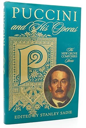 Imagen del vendedor de PUCCINI AND HIS OPERAS New Grove Composers Series a la venta por Rare Book Cellar