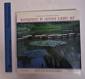 Seller image for Masterpieces of Japanese Garden Art: 2, Eastern & Southern Kyoto for sale by Mullen Books, ABAA