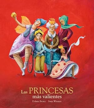 Seller image for Las princesas ms valientes (Hardcover) for sale by Grand Eagle Retail